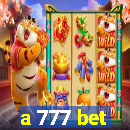 a 777 bet